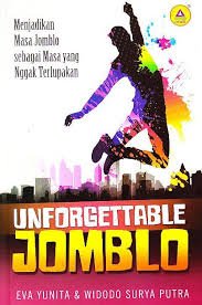 unforgettable jomblo : menjadika masa jomblo sebagai masa yang nggak terlupakan