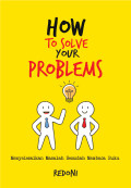 How to solve your problems