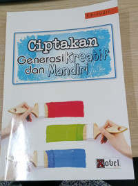 Image of ciptakan generasi kreatif dan mandiri