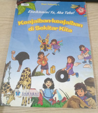 Image of ensiklomini ya, aku tahu! : keajaiban -keajaiban di sekitar kita