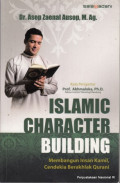 Islamic character building : membangun insan kamil, cendekia berakhlak qurani