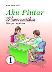 Image of aku pintar matematika (bilangan dan aljabar)
