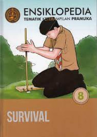 Image of ensiklopedia tematik keterampilan pramuka : survival 8