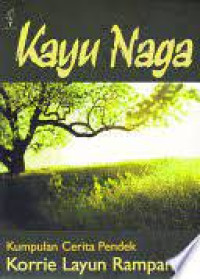 Image of Kayu naga: Kumpulan cerita pendek