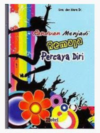 Image of panduan menjadi remaja percaya diri