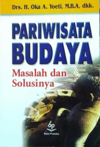 Image of pariwisata budaya masalah dan solusinya