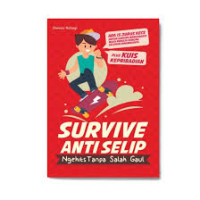 Image of survive anti selip : ngehits tanpa salah gaul