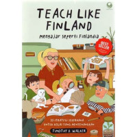 Image of Teach like finland : mengajar seperti finlandia