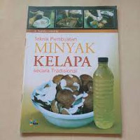 Image of teknik pembuatan minyak kelapa secara tradisional