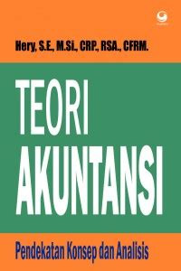 Image of teori akuntansi
pendekatan konsep dan analisis