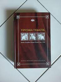 Image of tipitaka tematik
sabda buddha dalam kitab suci pali