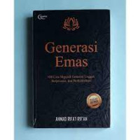 Image of generasi emas 100 cara menjadi generasi unggul, berprestasi, dan berkontribusi