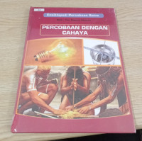 Image of ensiklopedi percobaan sains : percobaan dengan cahaya